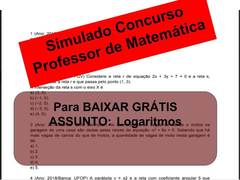 Simulado sobre Logaritmos Concurso Professor de Matemática
