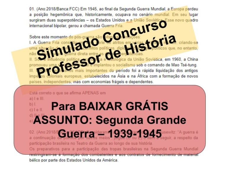 Simulado sobre Segunda Grande Guerra – 1939-1945 Concurso Professor de História