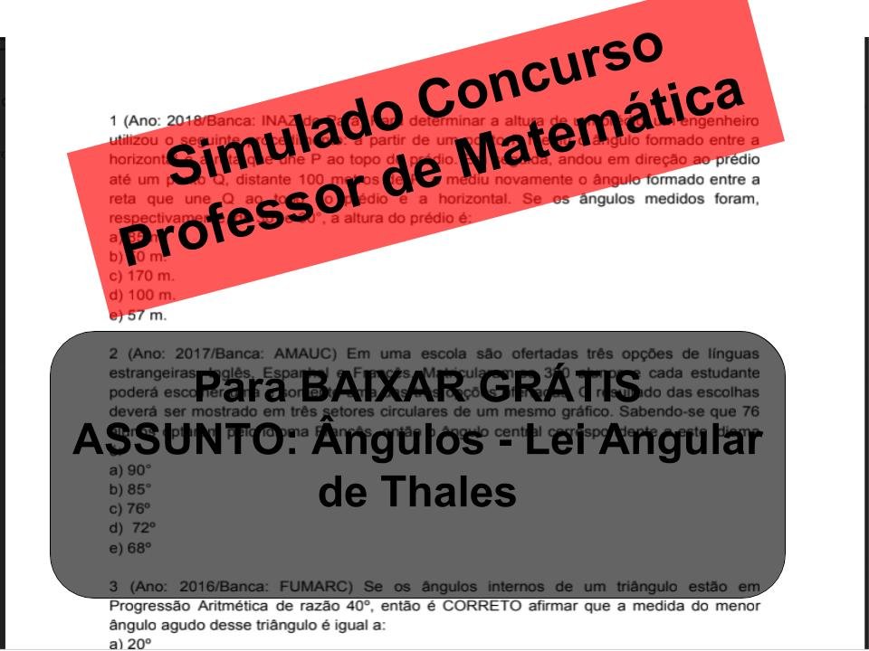 Simulado sobre  Ângulos – Lei Angular de Thales Concurso Professor de Matemática