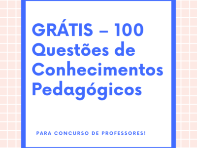 Simulados Grátis – 100 Questões De Conhecimentos Pedagógicos ...