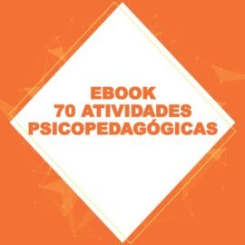 Ebook 70 Atividades de psicopedagogia – BAIXAR