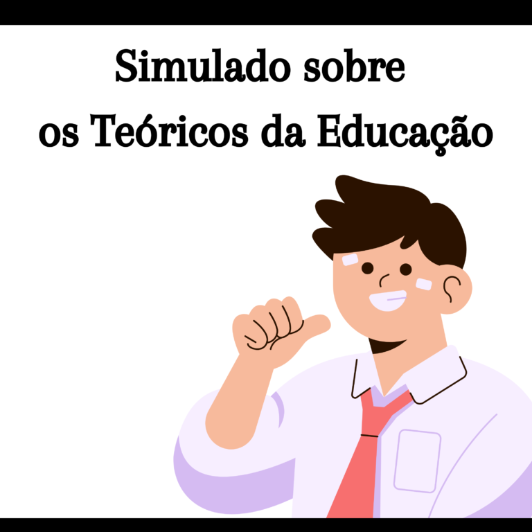 Simulado sobre os Teóricos da Educação