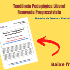 Questões: Tendência Pedagógica Liberal Renovada Progressivista